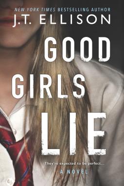 Good Girls Lie - J.T. Ellison