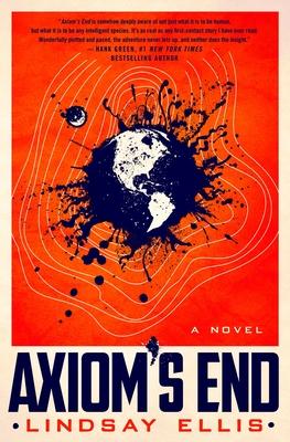 Axioms End: A Novel - Lindsay Ellis