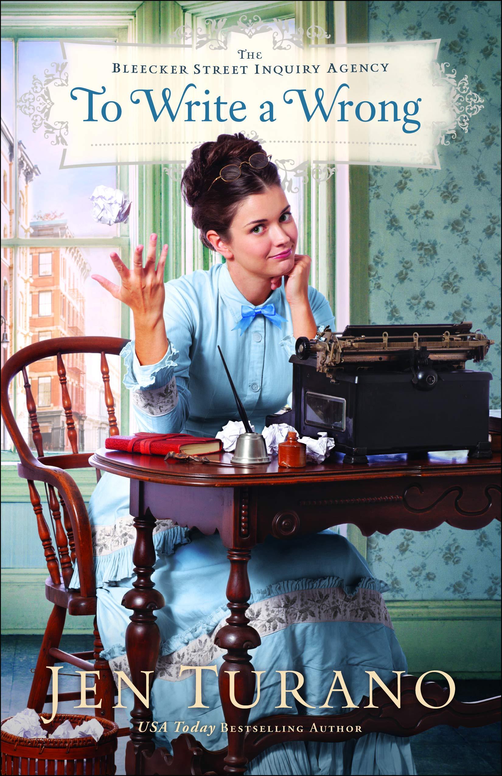 To Write a Wrong (The Bleeker Street Inquiry Agency #2) - Jen Turano