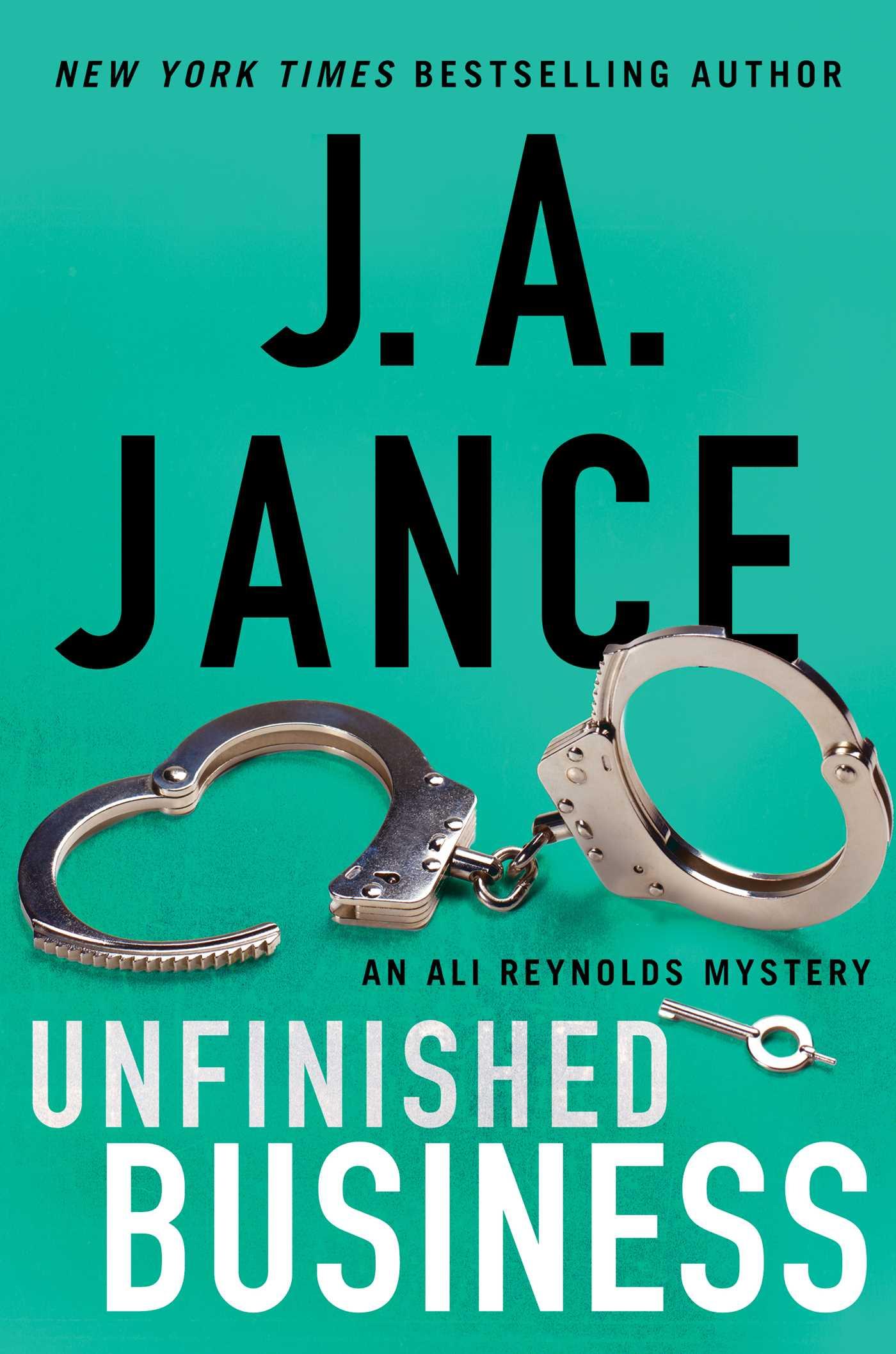 Unfinished Business (Ali Reynolds #16) - J.A. Jance
