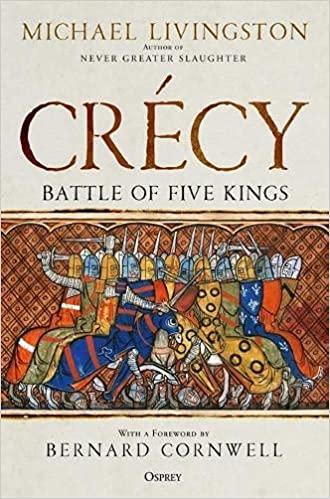 Crcy: Battle of Five Kings - Michael Livingston