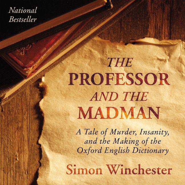 The Professor and the Madman - Simon Winchester