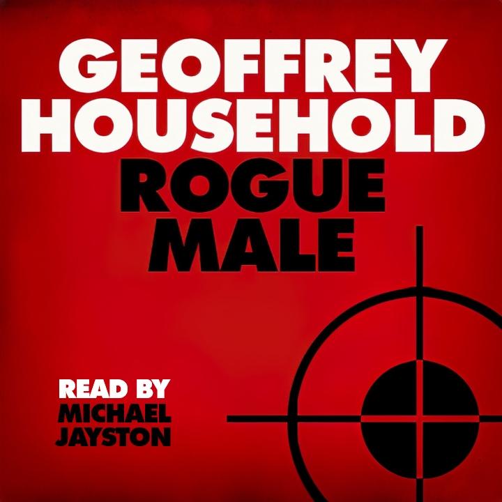 Rogue Male - BBC Radio Reading - Geoffrey Household