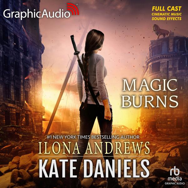 Magic Burns - Kate Daniels 2 - Ilona Andrews