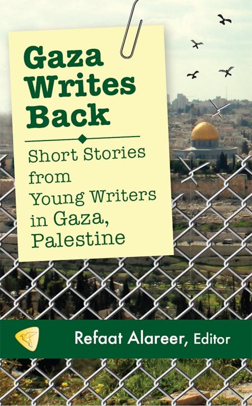 Gaza Writes Back - Refaat Alareer