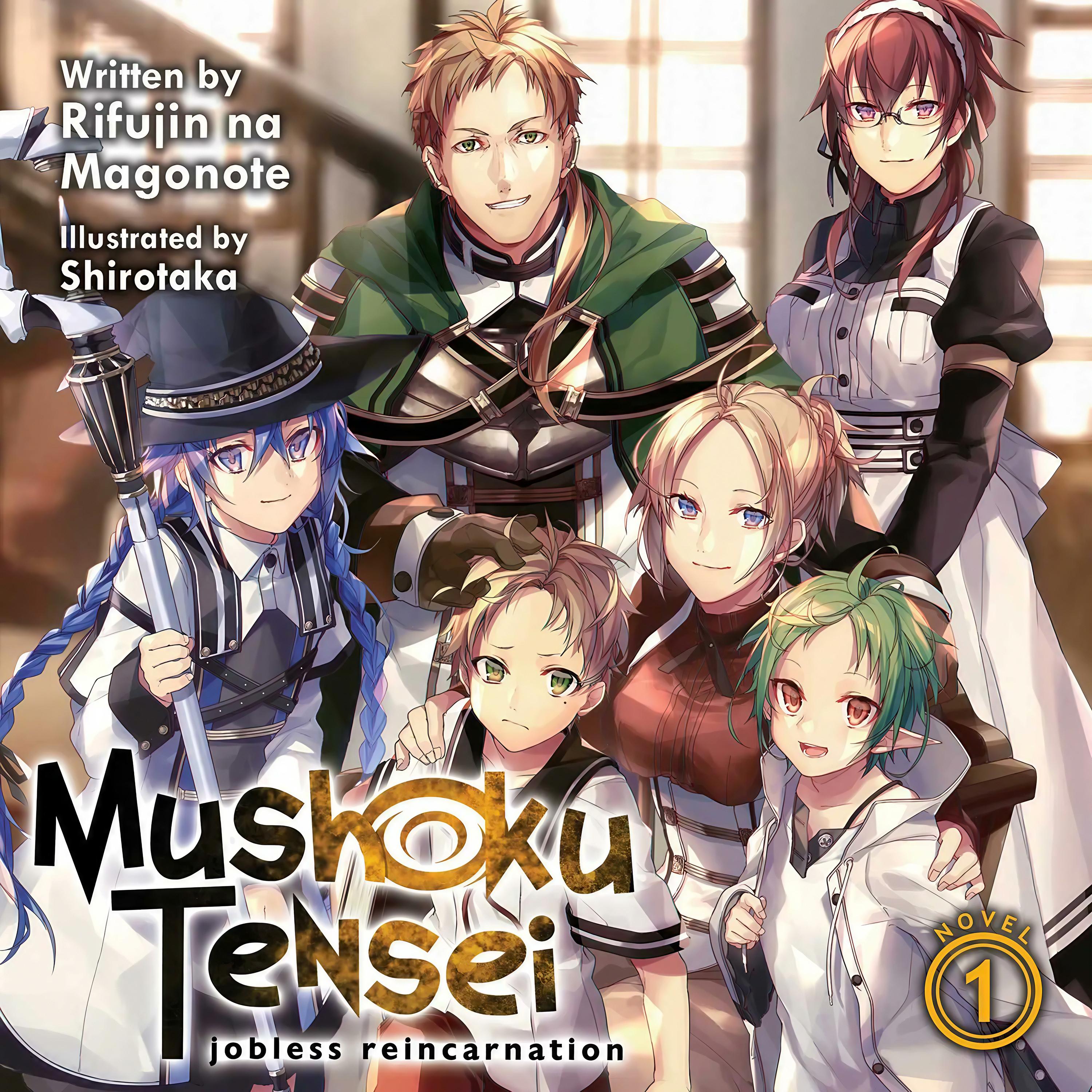 Mushoku Tensei: Jobless Reincarnation, Vol. 01 - Rifujin na Magonote