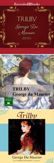 Trilby [3 Editions] - George du Maurier