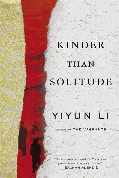 Kinder Than Solitude - Yiyun Li