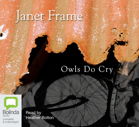 Owls Do Cry - Janet Frame