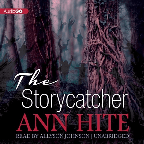 The Storycatcher - Ann Hite