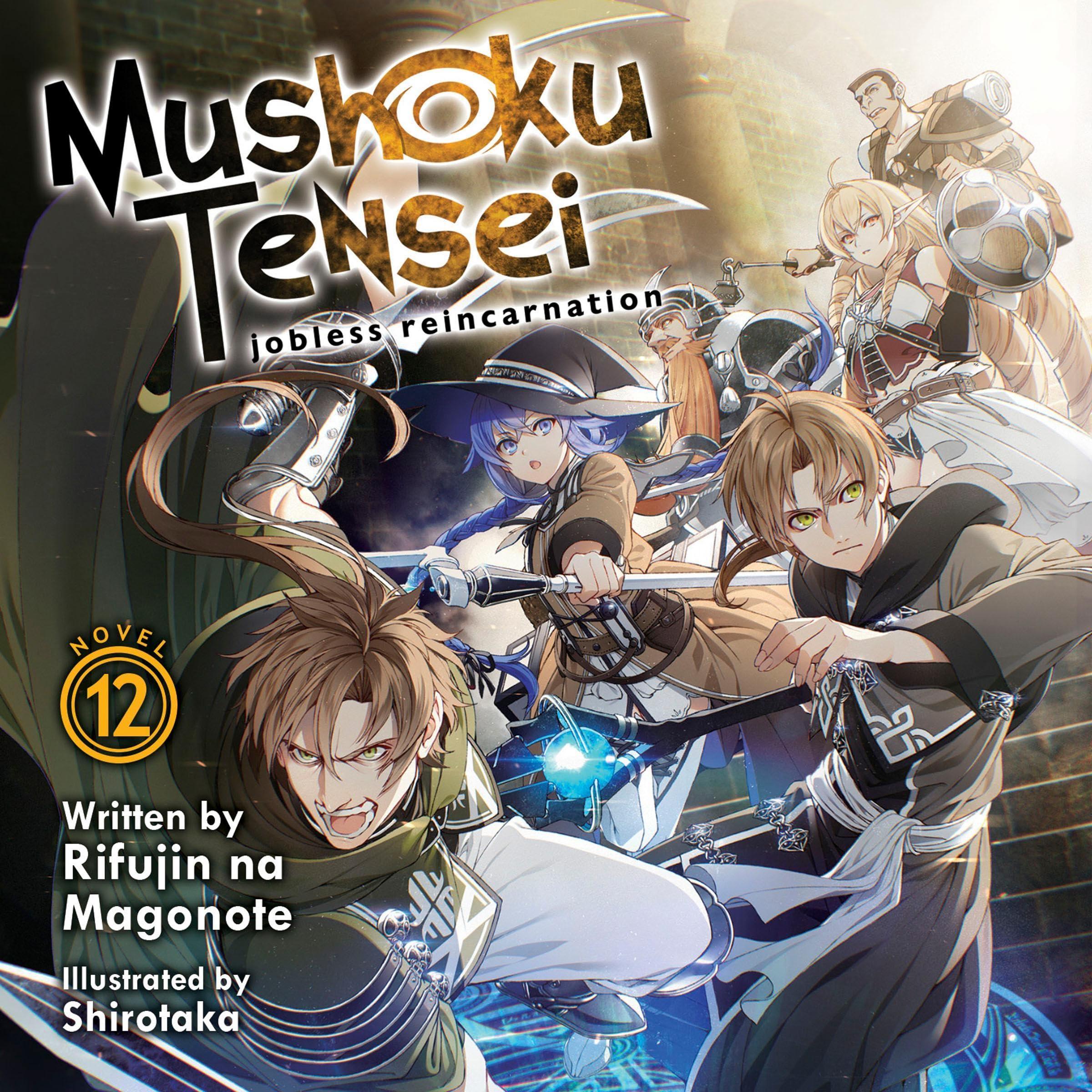 Mushoku Tensei: Jobless Reincarnation, Vol. 12 - Rifujin na Magonote