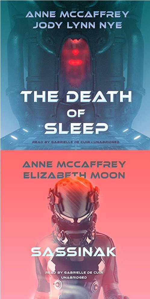 The Planet Pirates Series (Books 1&2): Sassinak & The Death of Sleep - Anne McCaffrey, Elizabeth Moon, Jody Lynn Nye