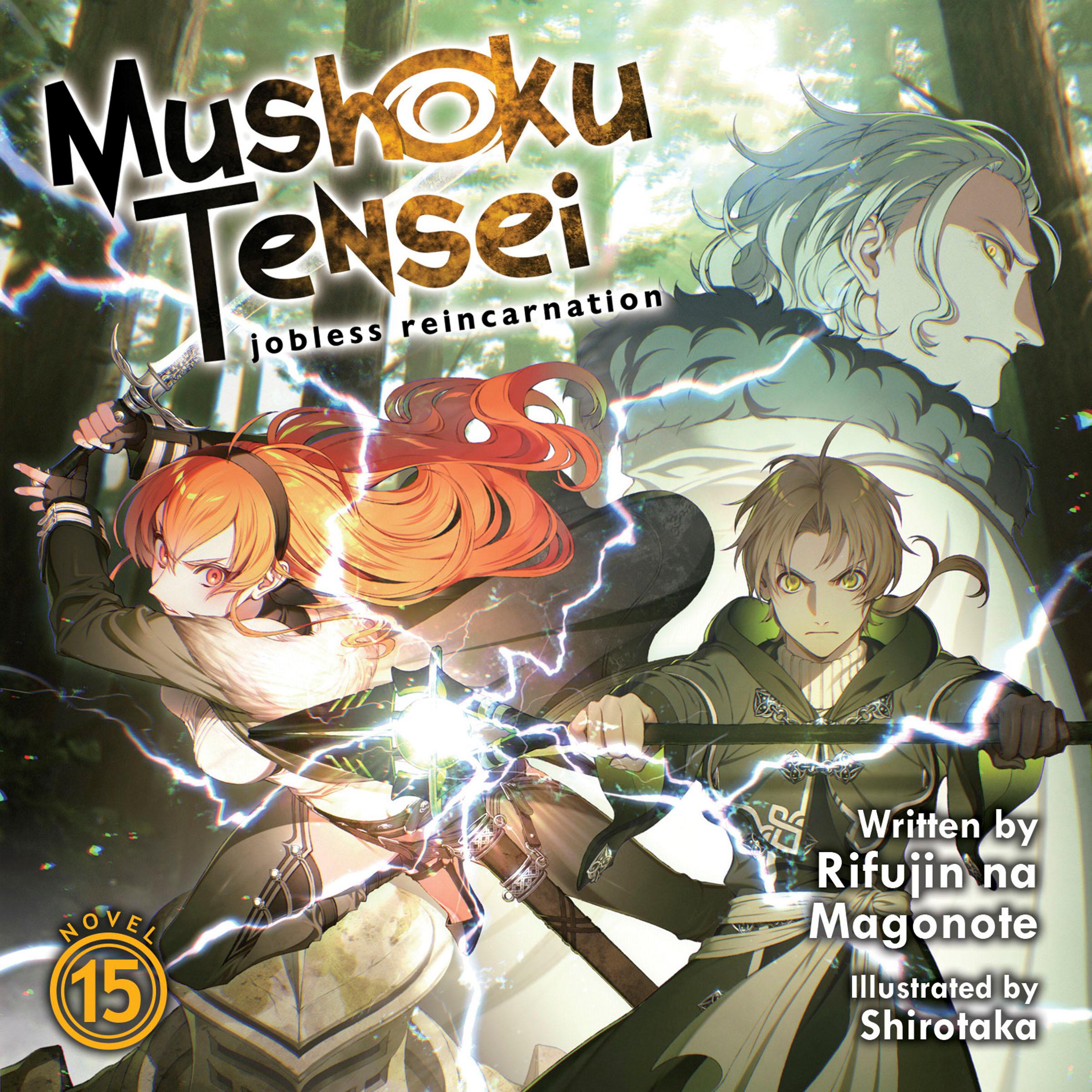 Mushoku Tensei: Jobless Reincarnation, Vol. 15 - Rifujin na Magonote