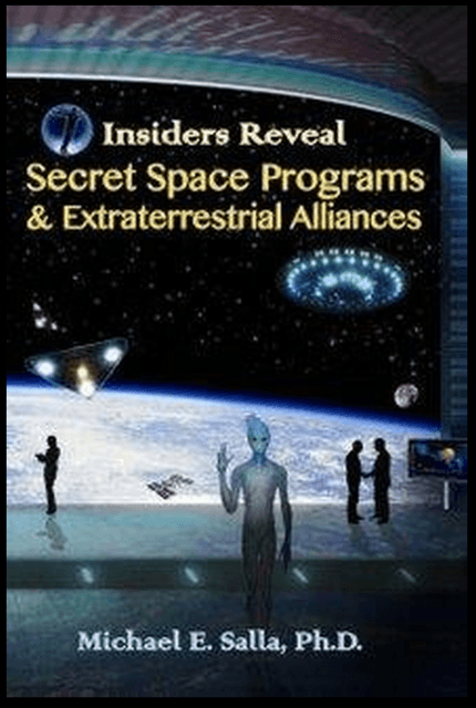 Insiders Reveal Secret Space Programs & Extraterrestrial Alliances - Michael E. Salla