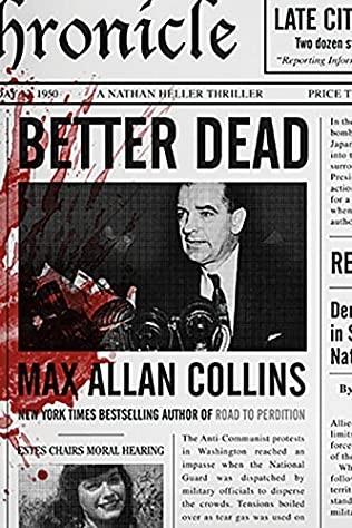 Better Dead (Nathan Heller 16) - Max Allan Collins