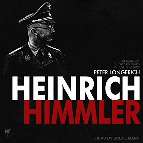 Heinrich Himmler - Peter Longerich