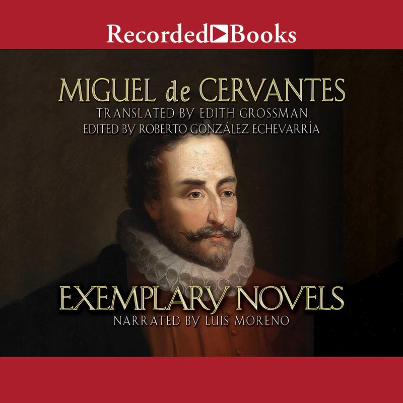 Exemplary Novels - Miguel de Cervantes, Edith Grossman