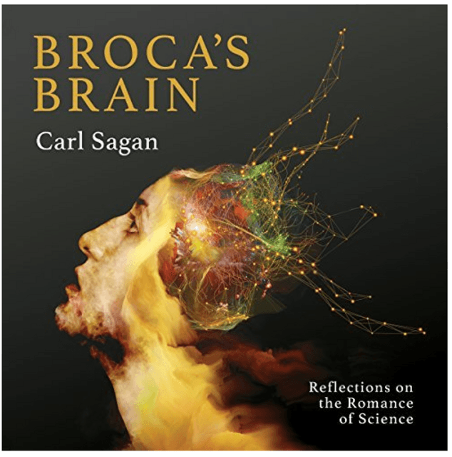 Brocas Brain: Reflections on the Romance of Science - Carl Sagan