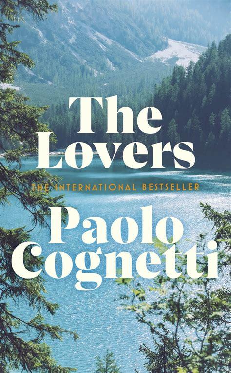 The Lovers - Paolo Cognetti, Stash Luczkiw (Translator)