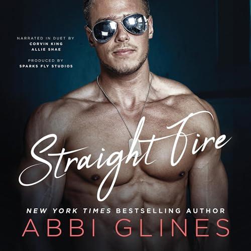 Straight Fire (Smoke #4) - Abbi Glines