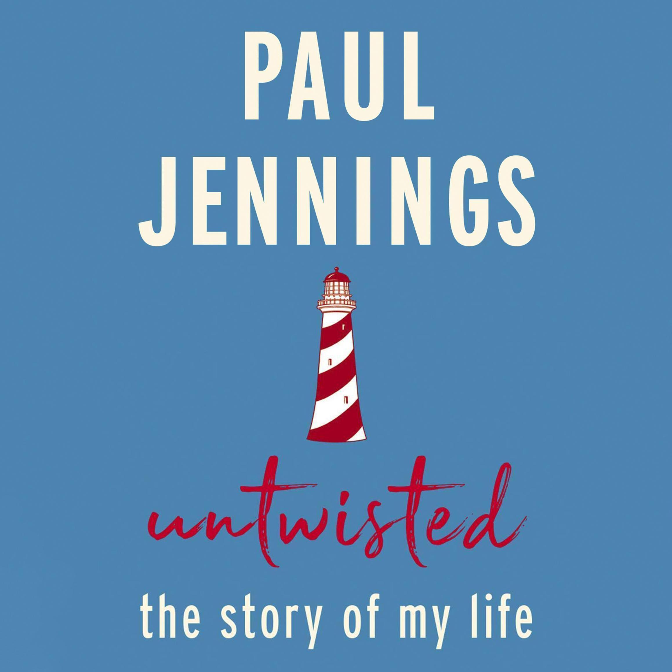 Untwisted: The Story of My Life - Paul Jennings
