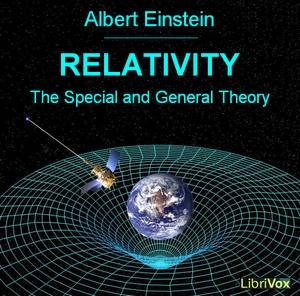 Relativity: The Special and General Theory - Albert Einstein