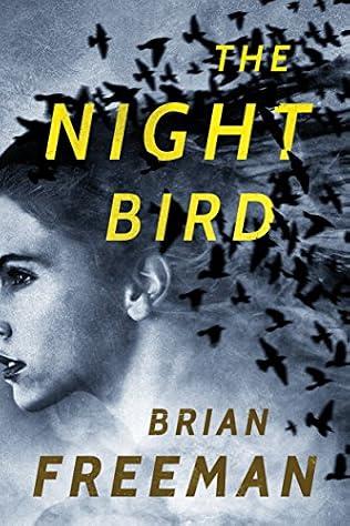 The Night Bird (2017) - Brian Freeman