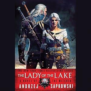 The Lady of the Lake: The Witcher Saga, Book 5 - Andrzej Sapkowski