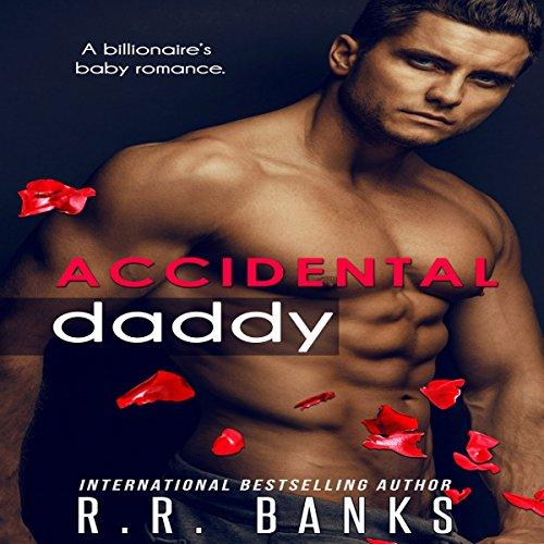 Accidental Daddy - R.R. Banks