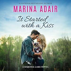 It Started with a Kiss: A Sequoia Lake Novel - Marina Adair