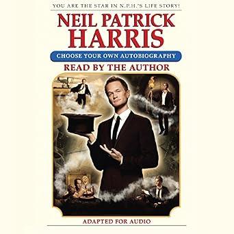 Neil Patrick Harris: Choose Your Own Autobiography - Neil Patrick Harris