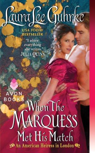 When the Marquess Met His Match - Laura Lee Guhrke