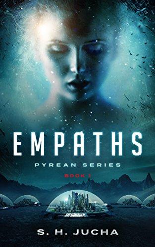 Empaths (Pyreans Book 1) - S.H. Jucha