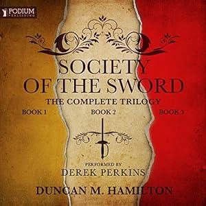 The Society of the Sword Trilogy - Duncan M. Hamilton