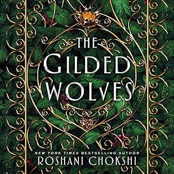 The Gilded Wolves - Roshani Chokshi
