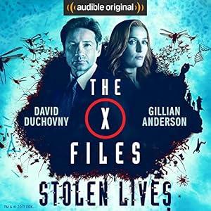 The X-Files: Stolen Lives - Joe Harris, Chris Carter, Dirk Maggs - adaptation