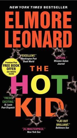 The Hot Kid - Elmore Leonard
