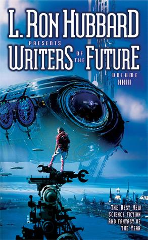 L. Ron Hubbard Presents Writers of the Future 23 - Algis Budrys (Editor)