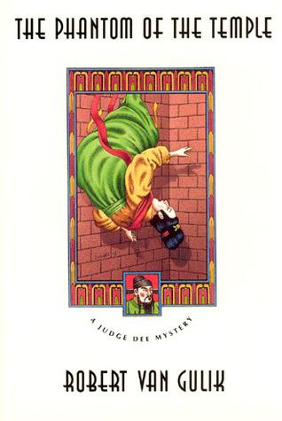 The Phantom of the Temple, Judge Dee Mystery 14 - Robert Van Gulik
