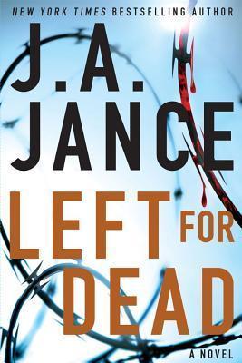 J. A. Jance - Left for Dead A Novel (Unabridged) - J. A. Jance