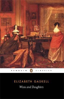 Wives and Daughters (1865) - Elizabeth Gaskell