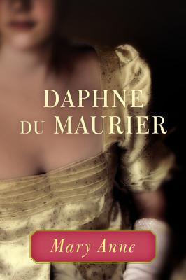 Mary Anne - Daphne du Maurier