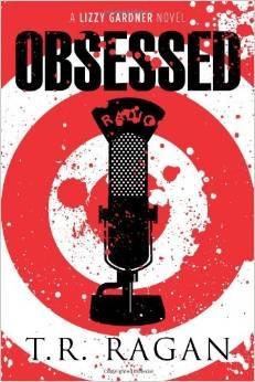 Obsessed (Lizzy Gardner #4) - T.R. Ragan