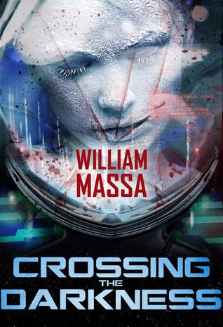 Crossing the Darkness - William Massa