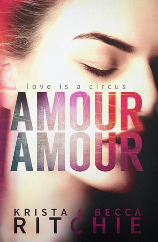 Amour Amour (Aerial Ethereal) - Krista Ritchie, Becca Ritchie