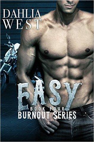 Easy (Burnout #4) - Dahlia West