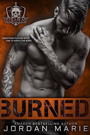 Burned (Devils Blaze MC, Book 2) - Jordan Marie