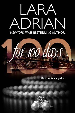 For 100 Days (100 Series #1) - Lara Adrian