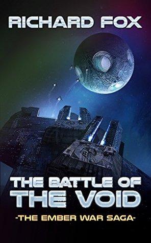 The Battle of the Void (The Ember War Saga #6) - Richard Fox