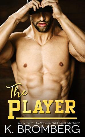 The Player (The Player #1) - K. Bromberg